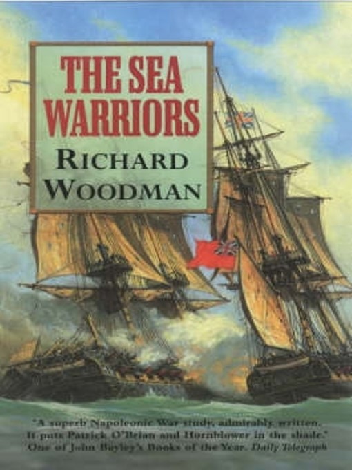 Title details for The Sea Warriors by Richard Woodman - Available